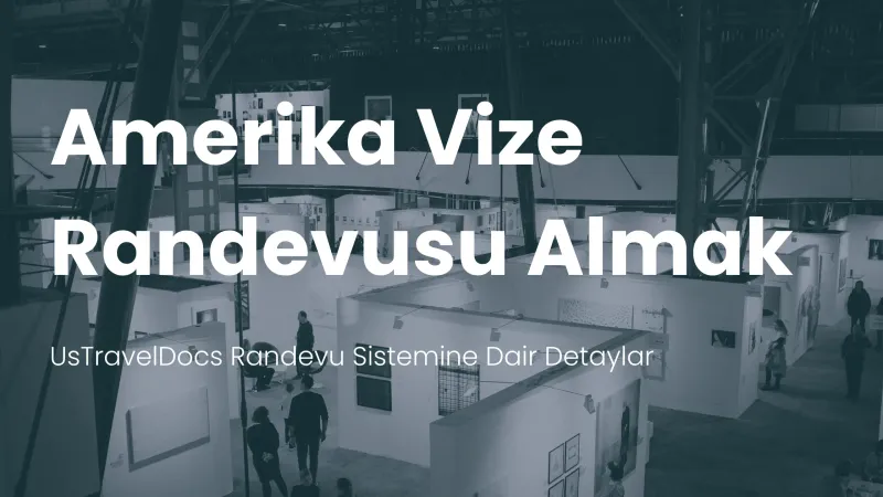 Amerika vize randevusu alma