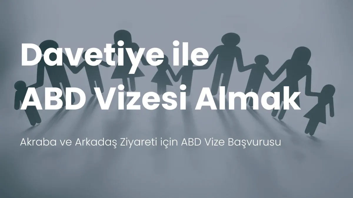 Amerika ziyaretçi vizesi davetiyesi