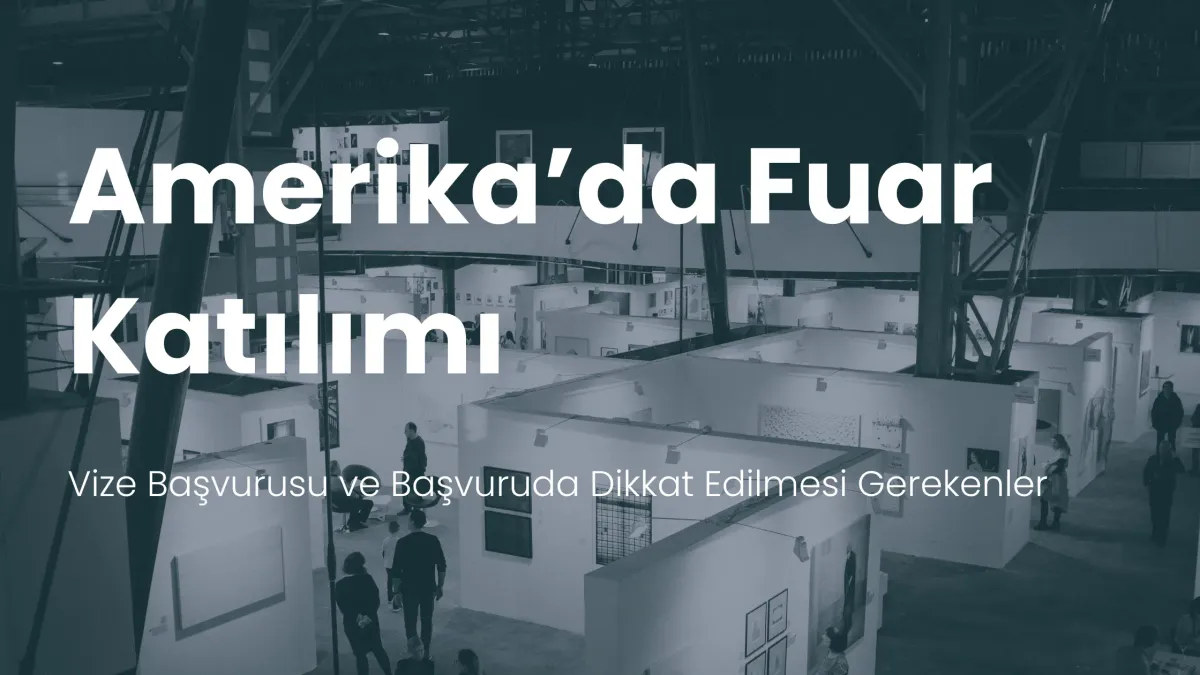 Amerika'da fuar vizesi başvurusu