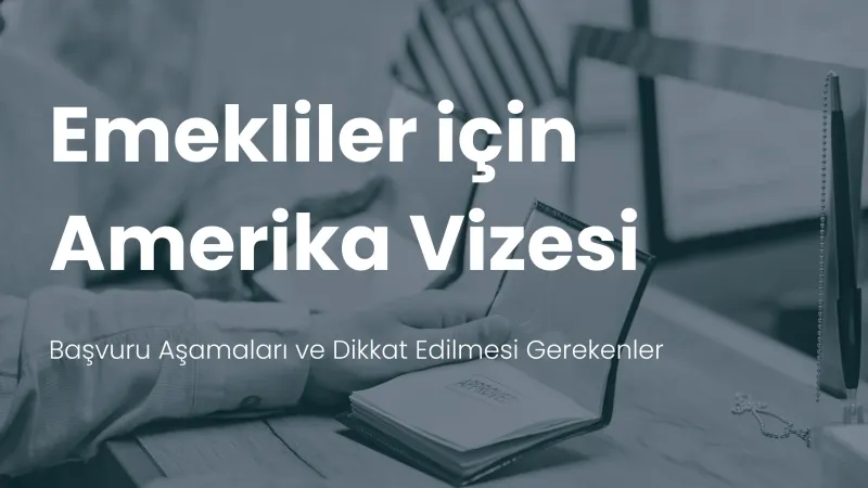 Emekliler için Amerika vizesi
