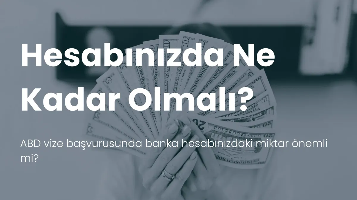 Amerika vizesi banka hesabı