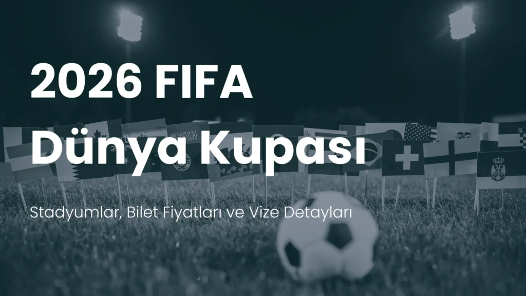 2026 Fifa Dünya Kupası vize