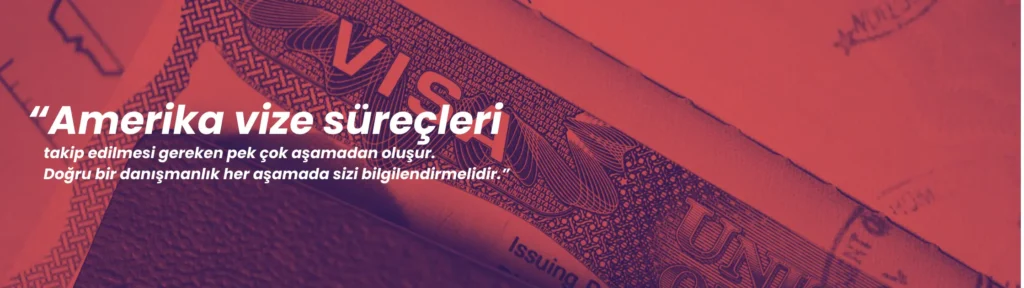 ABD vize danışmanlık