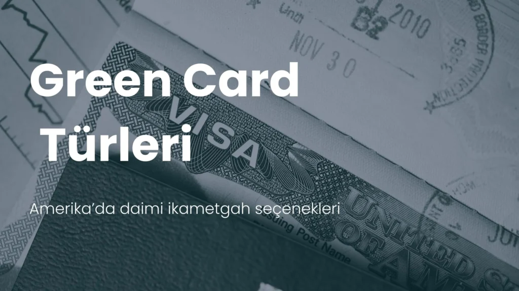 green card çeşitleri