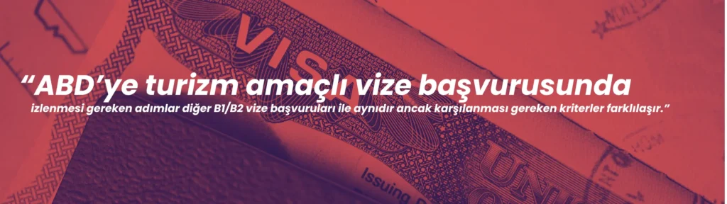 amerika turist vizesi başvuru