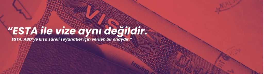 ESTA vizesi nedir