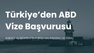Amerika Vize Başvurusu İstanbul Ankara