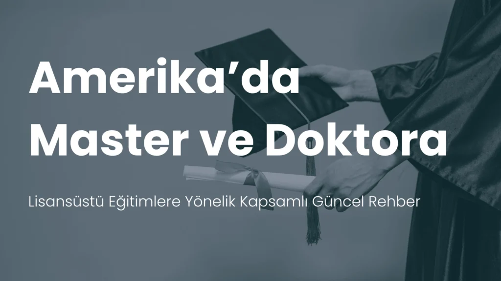 Amerika'da master doktora yapmak